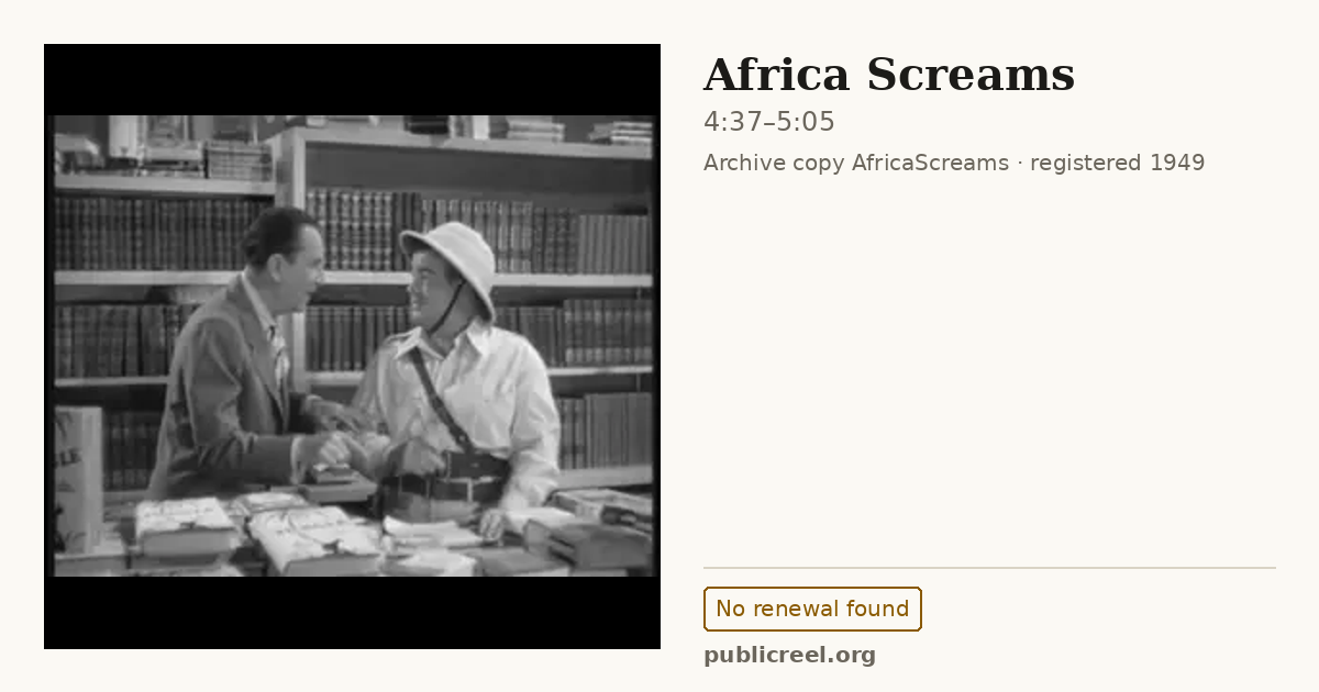 Frame from AFRICA SCREAMS (1949) at 4:37; US record: No renewal found