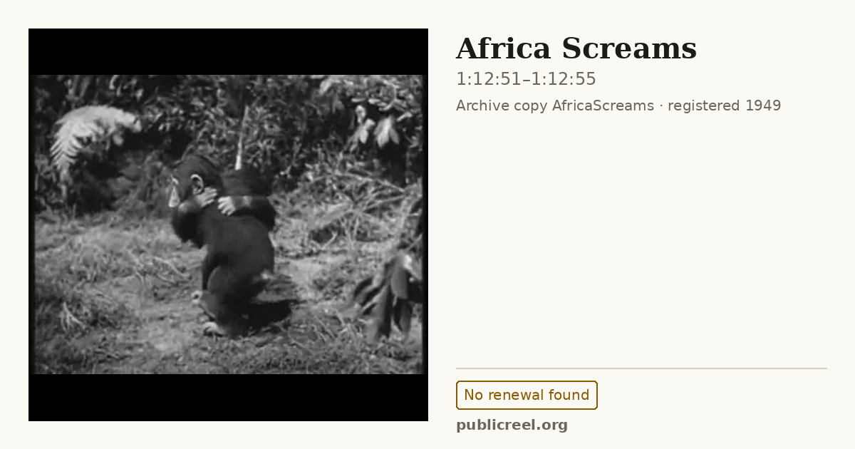 Frame from AFRICA SCREAMS (1949) at 1:12:51; US record: No renewal found