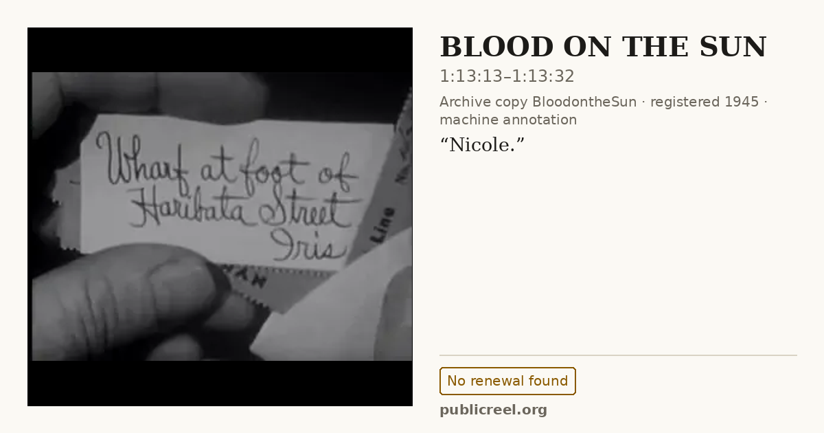Frame from BLOOD ON THE SUN (1945) at 1:13:13; US record: No renewal found