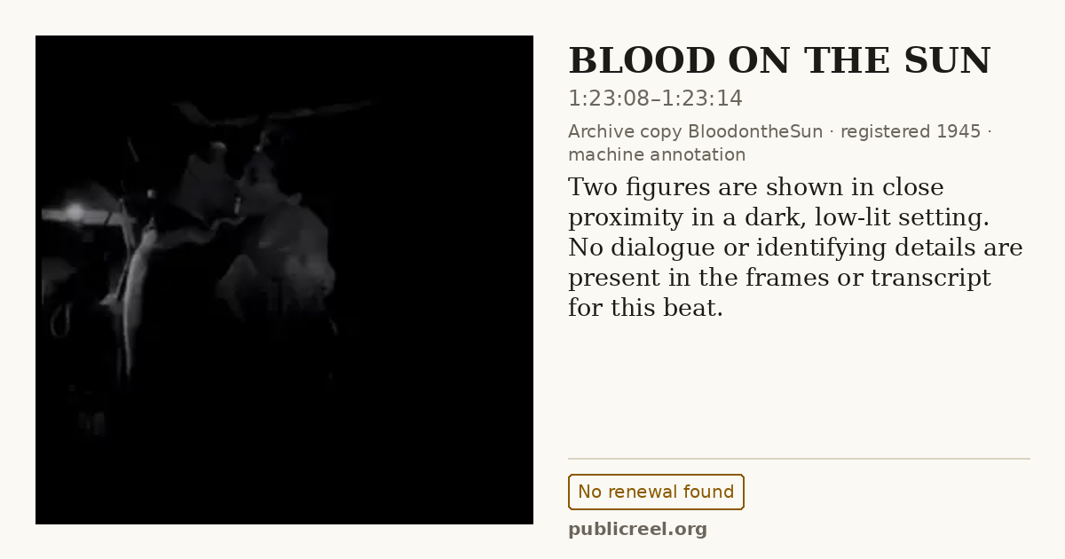 Frame from BLOOD ON THE SUN (1945) at 1:23:08; US record: No renewal found