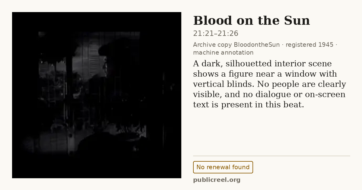 Frame from Blood on the Sun (1945) at 21:24 (passage 21:21–21:26); US record: No renewal found