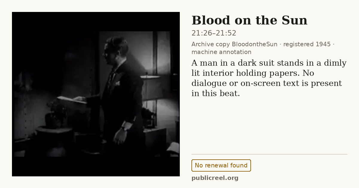 Frame from BLOOD ON THE SUN (1945) at 21:39 (passage 21:26–21:52); US record: No renewal found