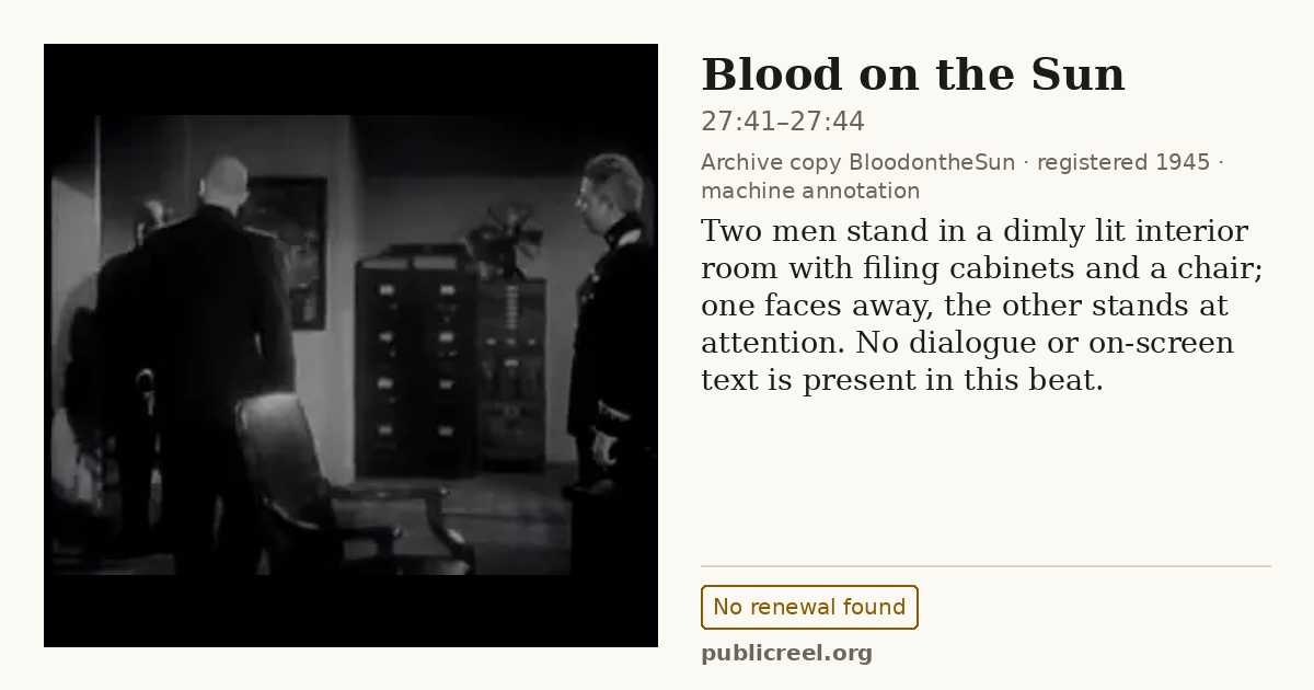 Frame from BLOOD ON THE SUN (1945) at 27:42 (passage 27:41–27:44); US record: No renewal found