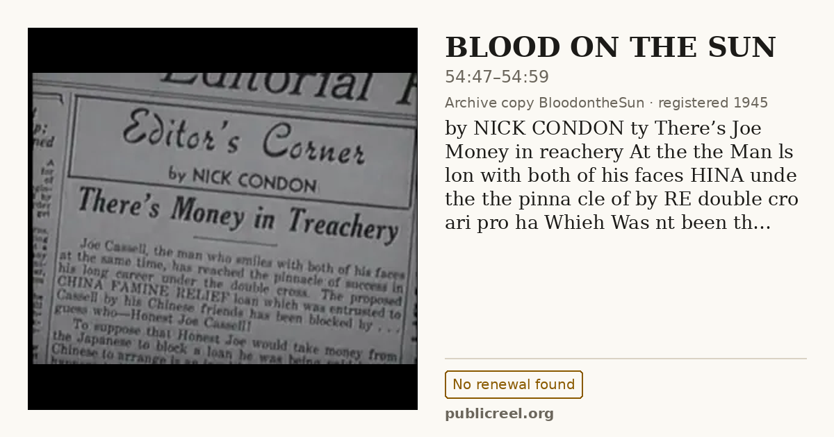 Frame from BLOOD ON THE SUN (1945) at 54:47; US record: No renewal found