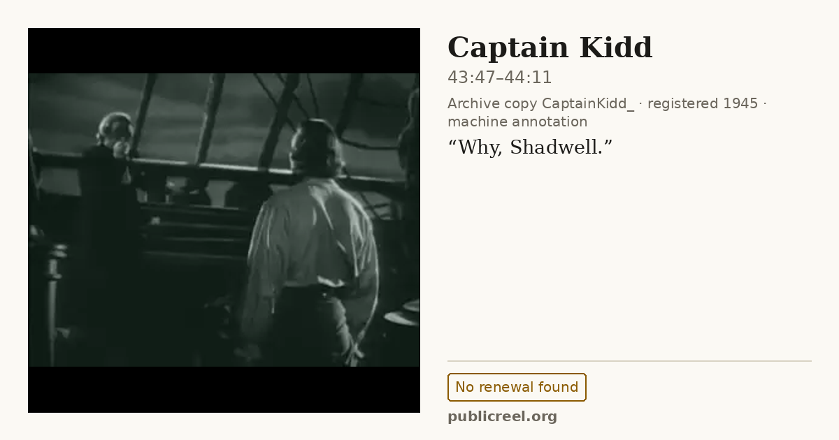 Frame from CAPTAIN KIDD (1945) at 43:59 (passage 43:47–44:11); US record: No renewal found