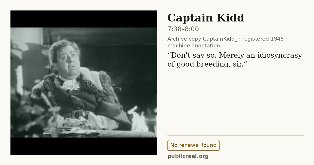 Frame from CAPTAIN KIDD (1945) at 7:42 (passage 7:38–8:00); US record: No renewal found