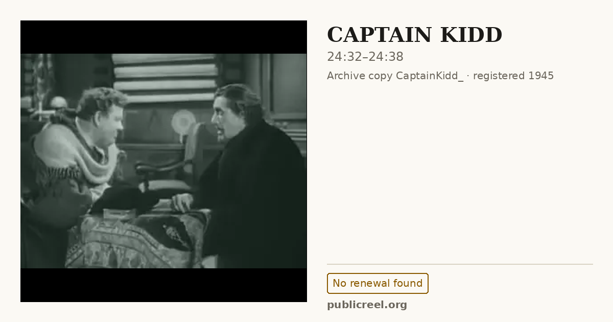 Frame from CAPTAIN KIDD (1945) at 24:32; US record: No renewal found