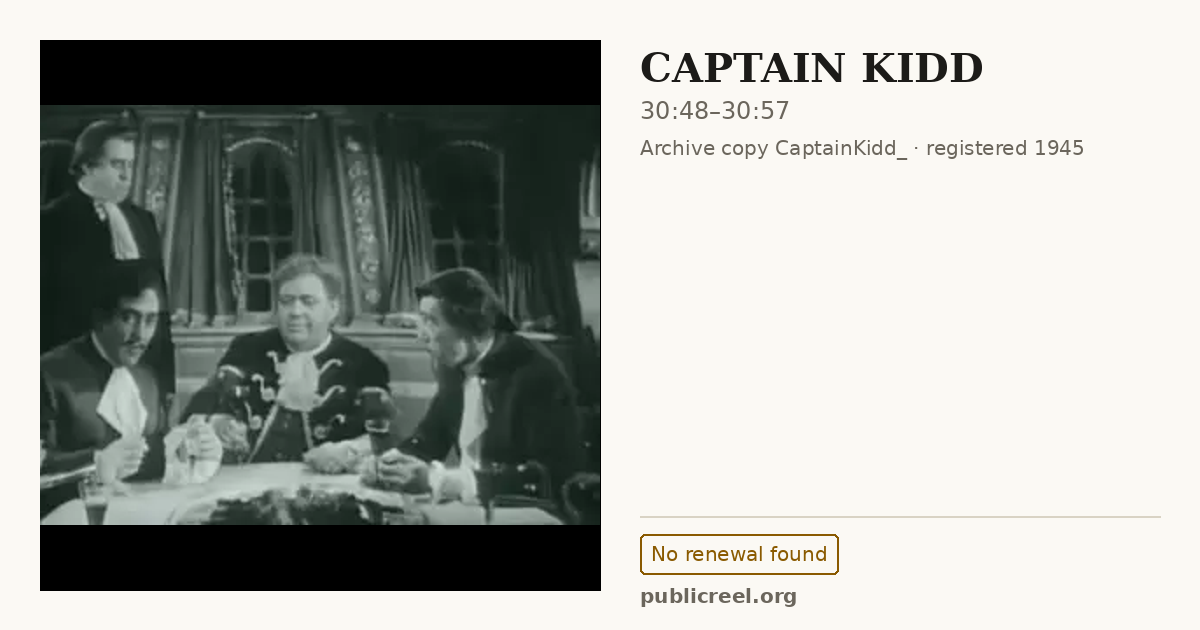 Frame from CAPTAIN KIDD (1945) at 30:48; US record: No renewal found