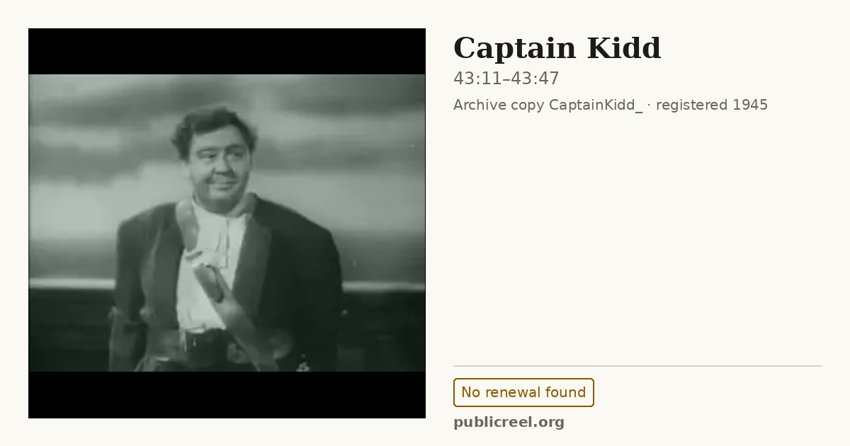 Frame from CAPTAIN KIDD (1945) at 43:11; US record: No renewal found