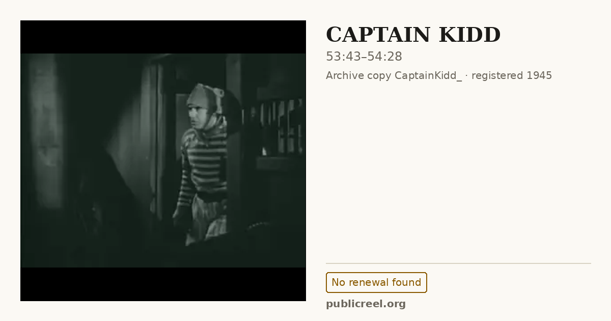 Frame from CAPTAIN KIDD (1945) at 53:43; US record: No renewal found