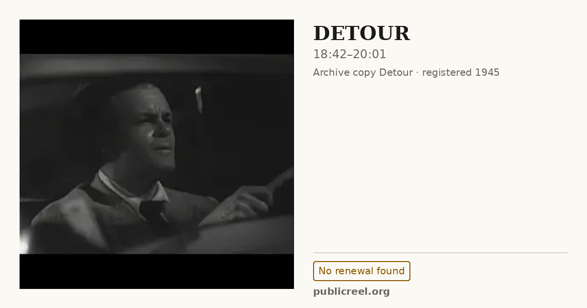 Frame from DETOUR (1945) at 18:42; US record: No renewal found