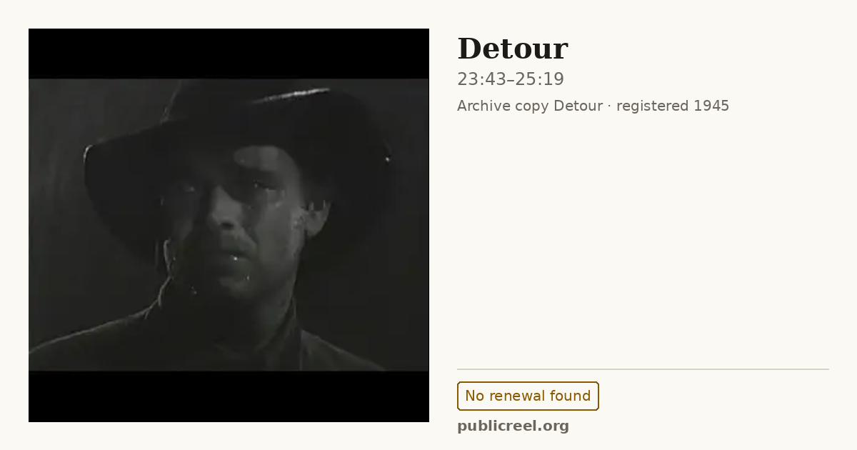 Frame from DETOUR (1945) at 23:43; US record: No renewal found