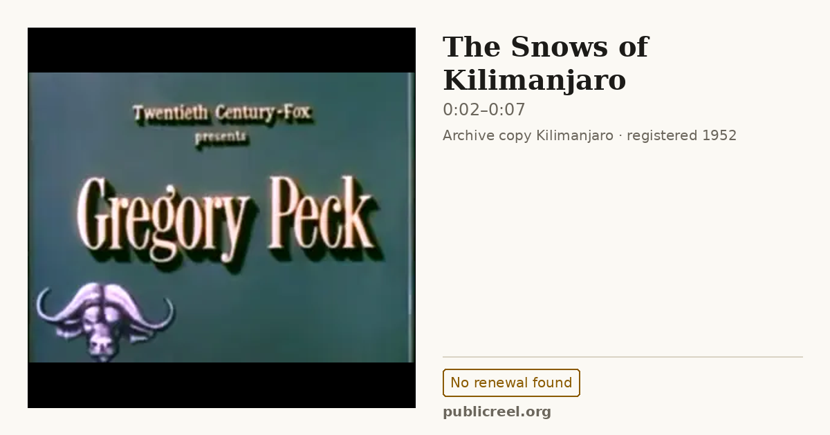 Frame from THE SNOWS OF KILIMANJARO (1952) at 0:02; US record: No renewal found