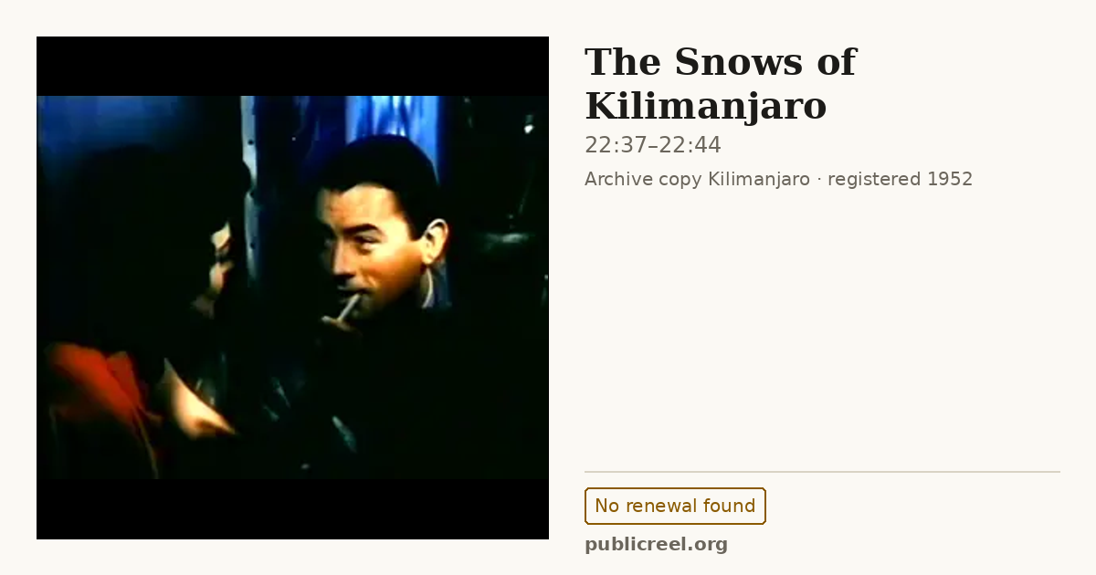 Frame from THE SNOWS OF KILIMANJARO (1952) at 22:37; US record: No renewal found
