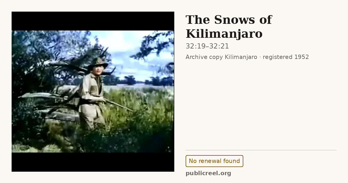 Frame from THE SNOWS OF KILIMANJARO (1952) at 32:19; US record: No renewal found