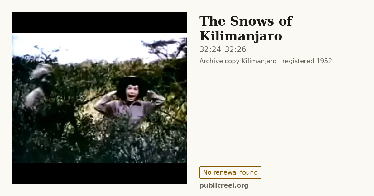 Frame from THE SNOWS OF KILIMANJARO (1952) at 32:24; US record: No renewal found