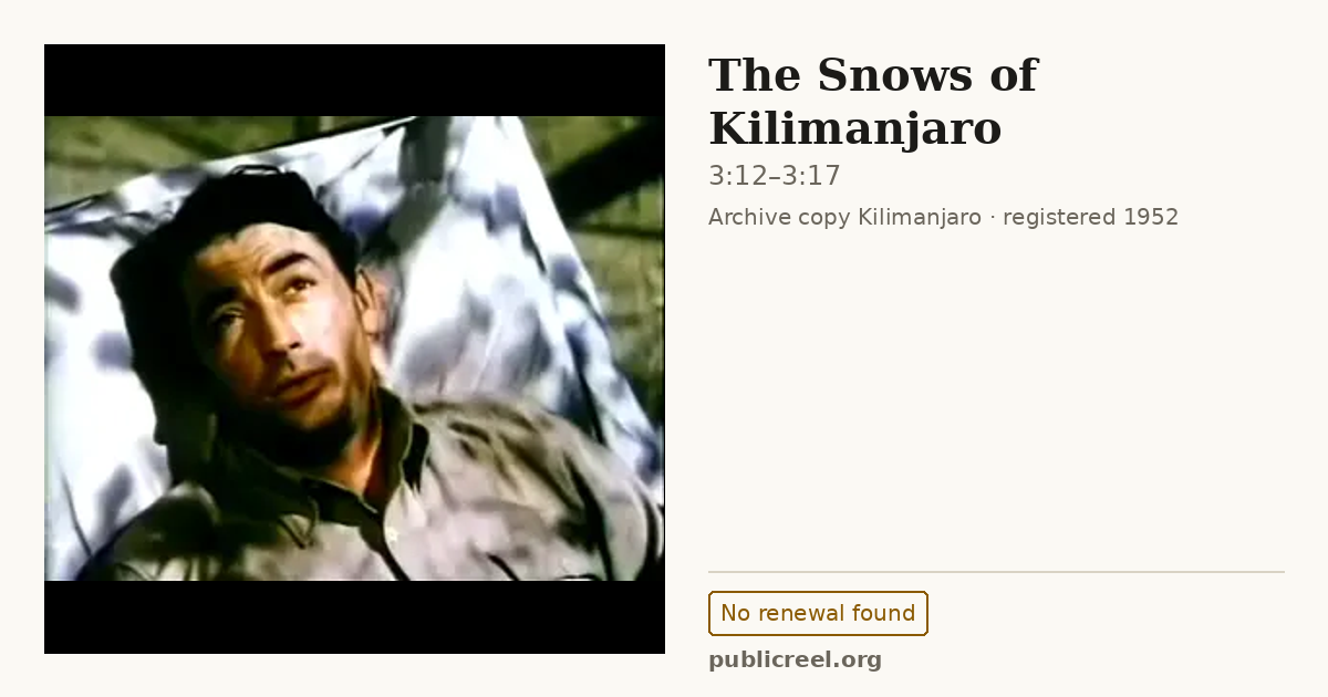 Frame from THE SNOWS OF KILIMANJARO (1952) at 3:12; US record: No renewal found