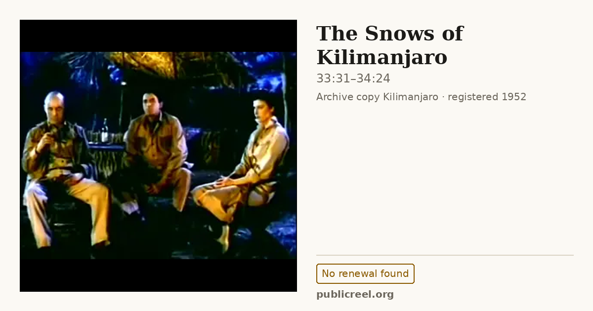 Frame from THE SNOWS OF KILIMANJARO (1952) at 33:31; US record: No renewal found