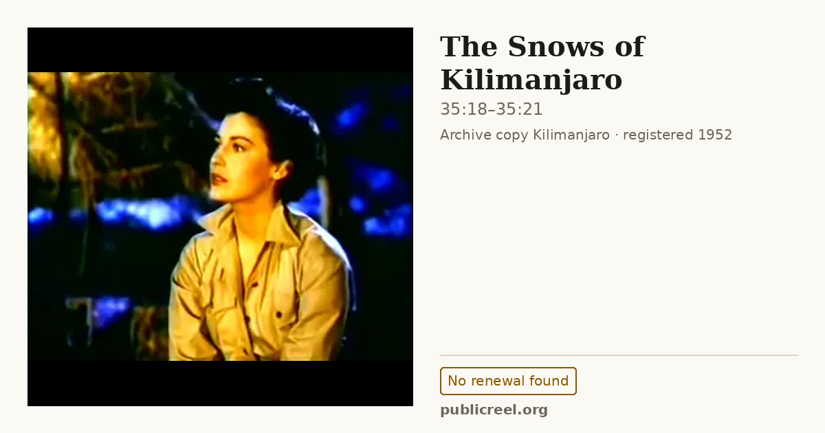 Frame from THE SNOWS OF KILIMANJARO (1952) at 35:18; US record: No renewal found