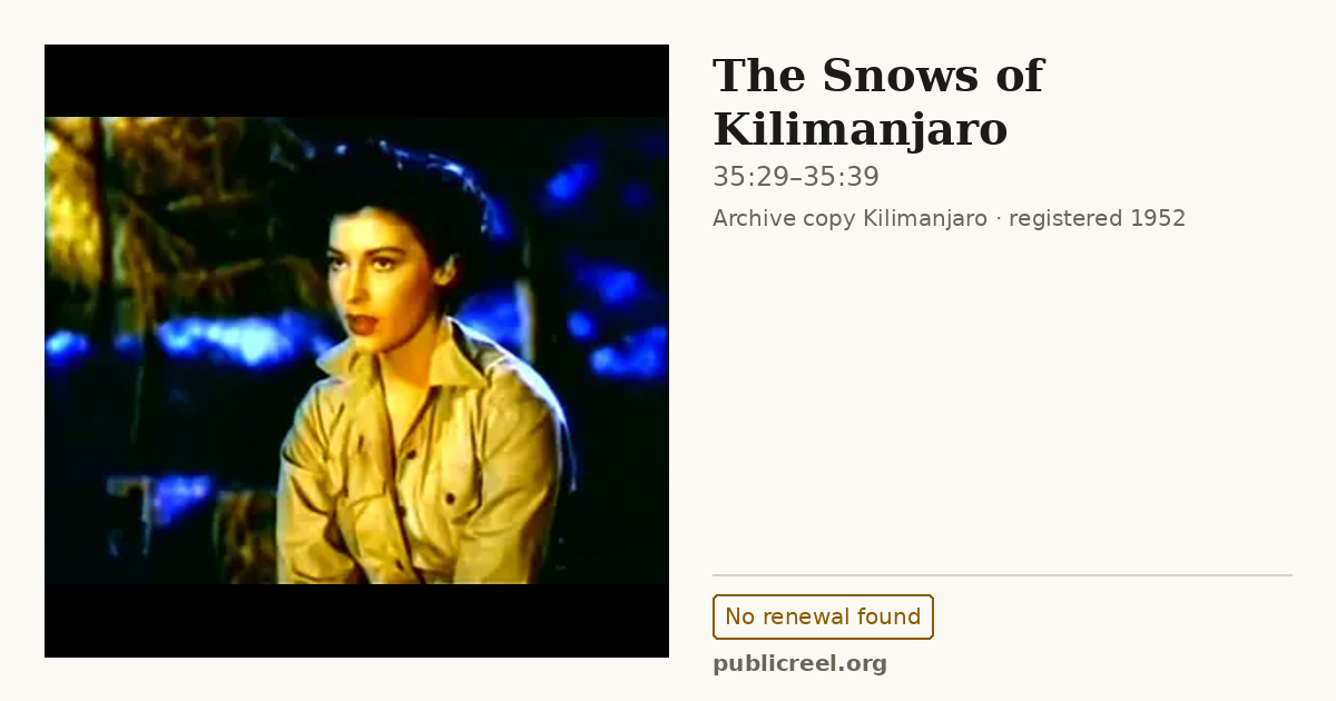 Frame from THE SNOWS OF KILIMANJARO (1952) at 35:29; US record: No renewal found