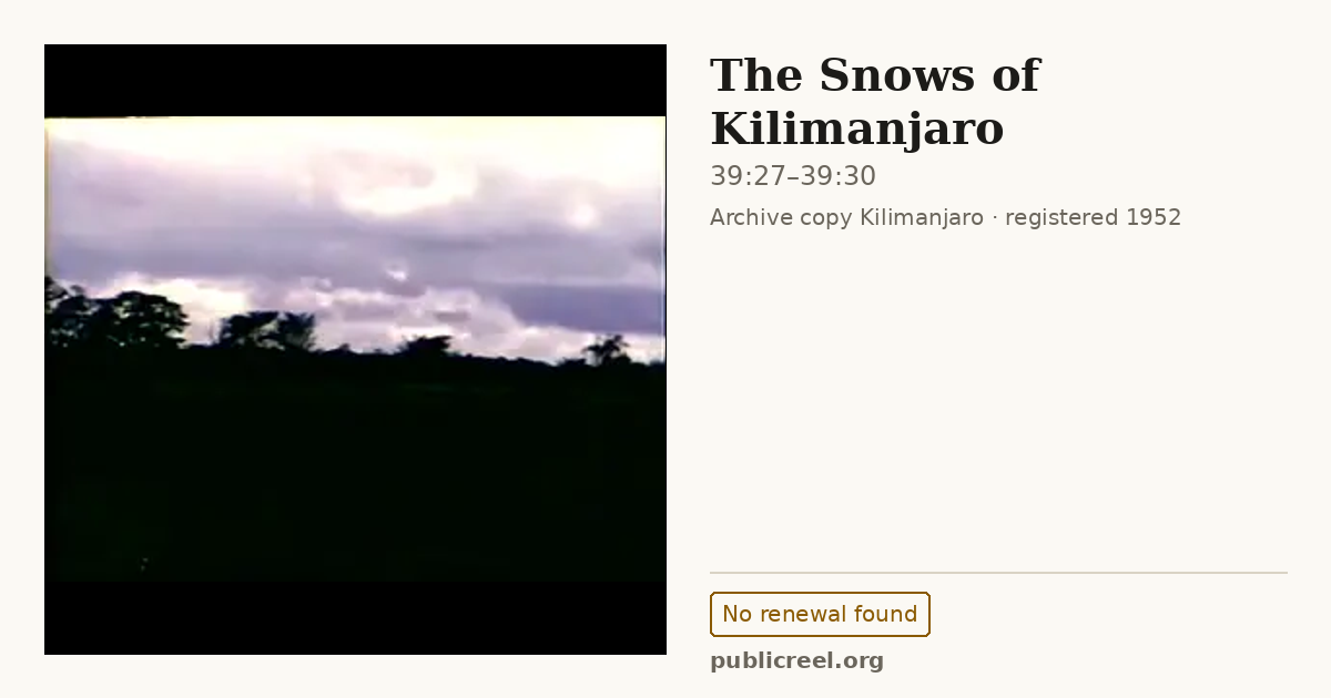 Frame from THE SNOWS OF KILIMANJARO (1952) at 39:27; US record: No renewal found