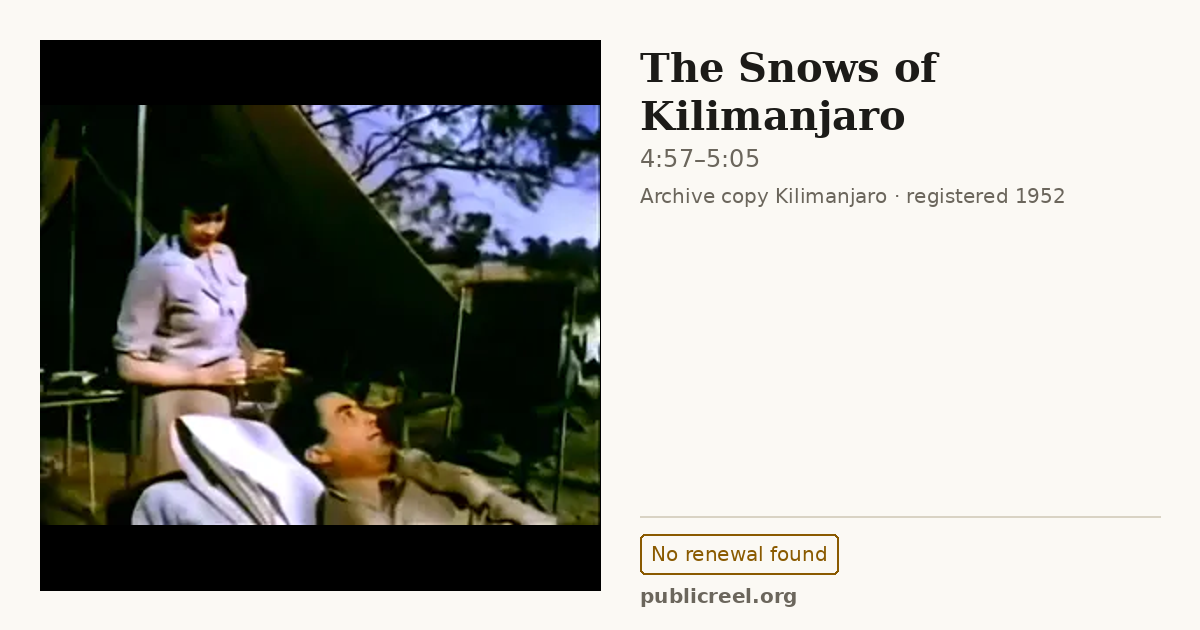 Frame from THE SNOWS OF KILIMANJARO (1952) at 4:57; US record: No renewal found