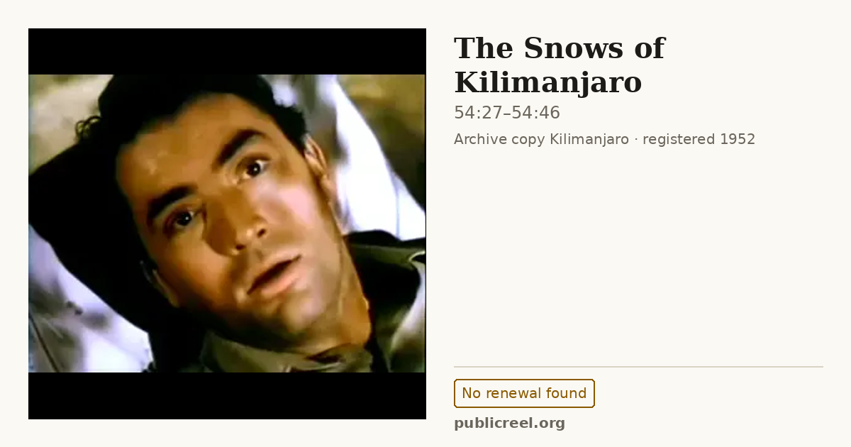 Frame from THE SNOWS OF KILIMANJARO (1952) at 54:27; US record: No renewal found