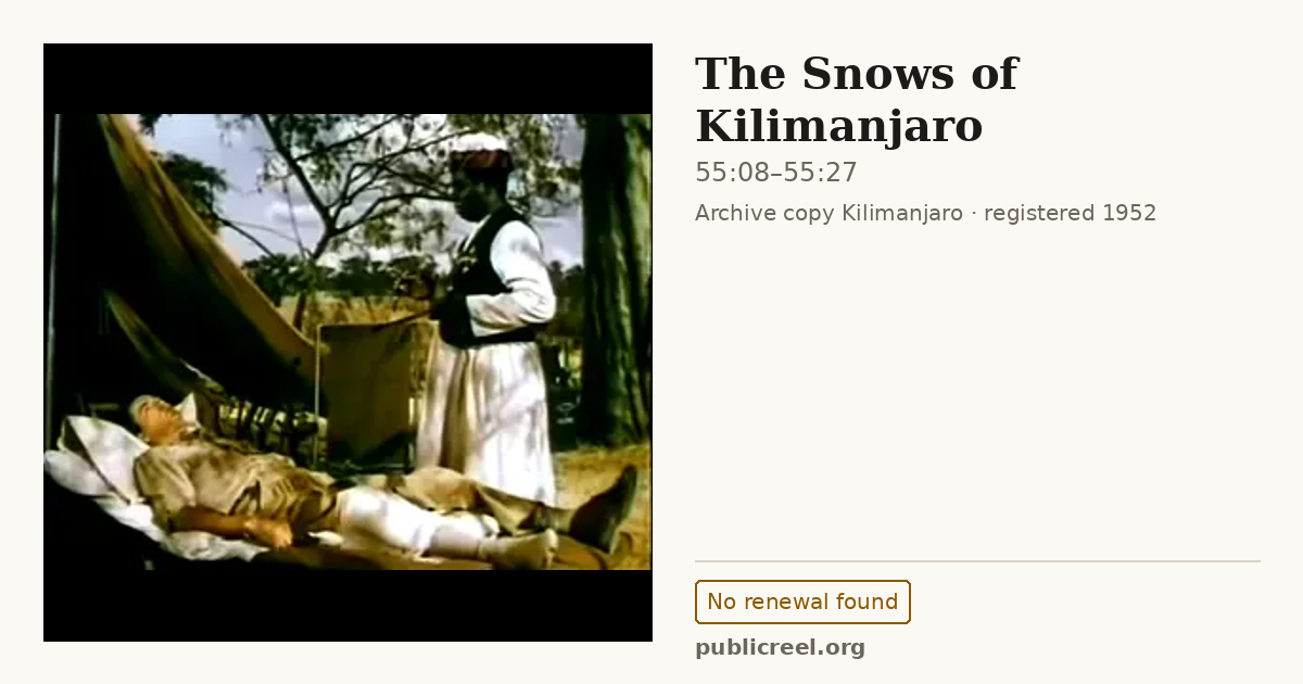 Frame from THE SNOWS OF KILIMANJARO (1952) at 55:08; US record: No renewal found