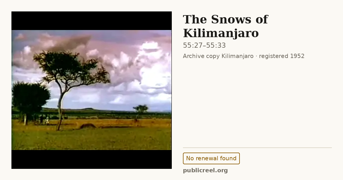 Frame from THE SNOWS OF KILIMANJARO (1952) at 55:27; US record: No renewal found