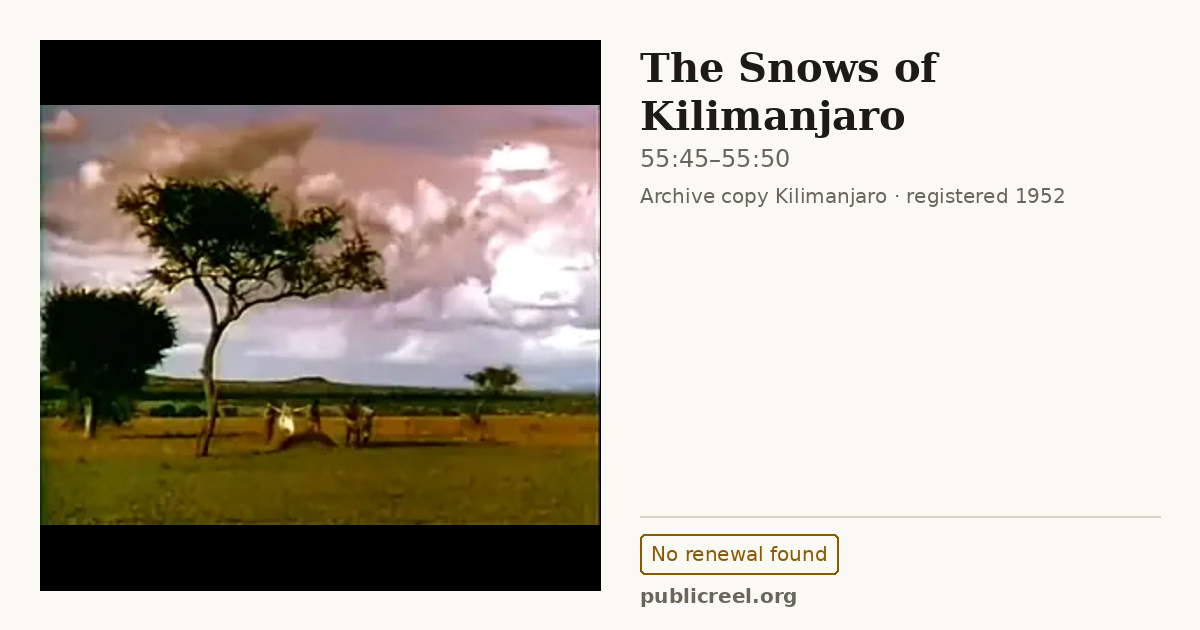 Frame from THE SNOWS OF KILIMANJARO (1952) at 55:45; US record: No renewal found