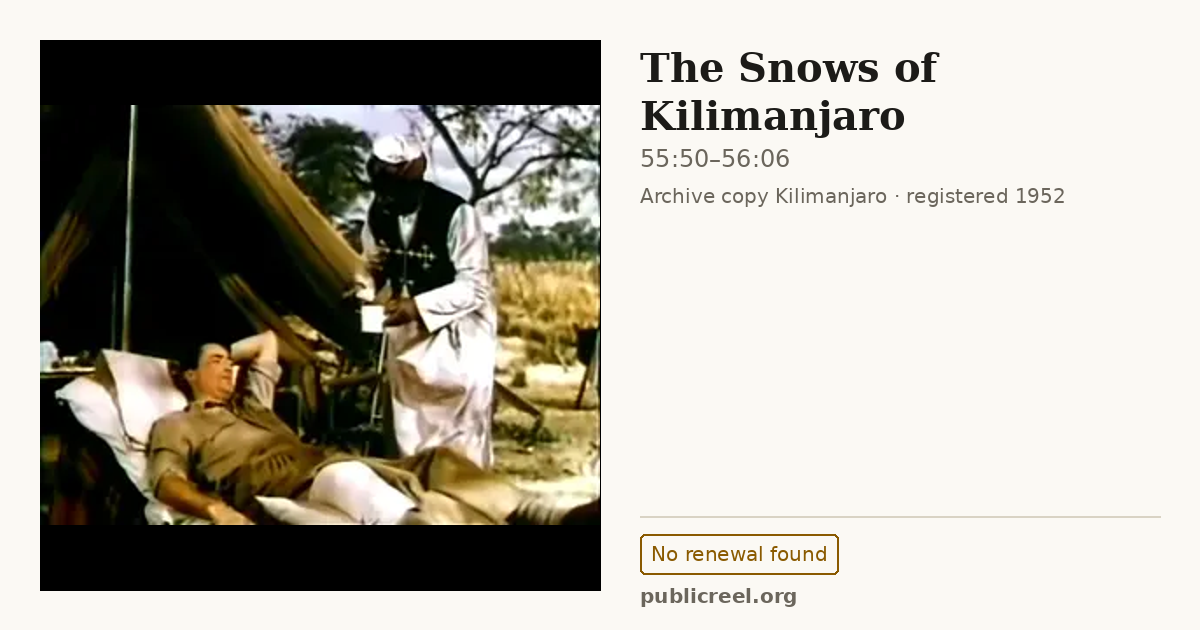 Frame from THE SNOWS OF KILIMANJARO (1952) at 55:50; US record: No renewal found