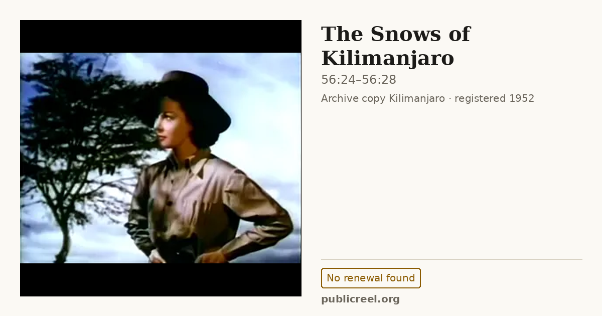 Frame from THE SNOWS OF KILIMANJARO (1952) at 56:24; US record: No renewal found
