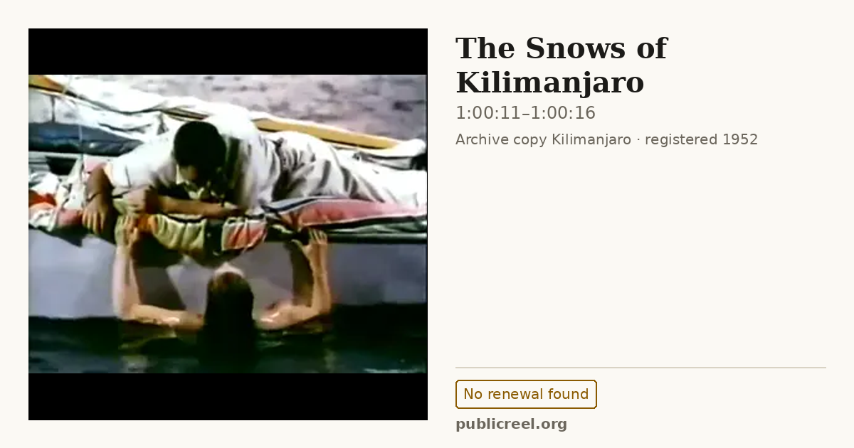 Frame from THE SNOWS OF KILIMANJARO (1952) at 1:00:11; US record: No renewal found