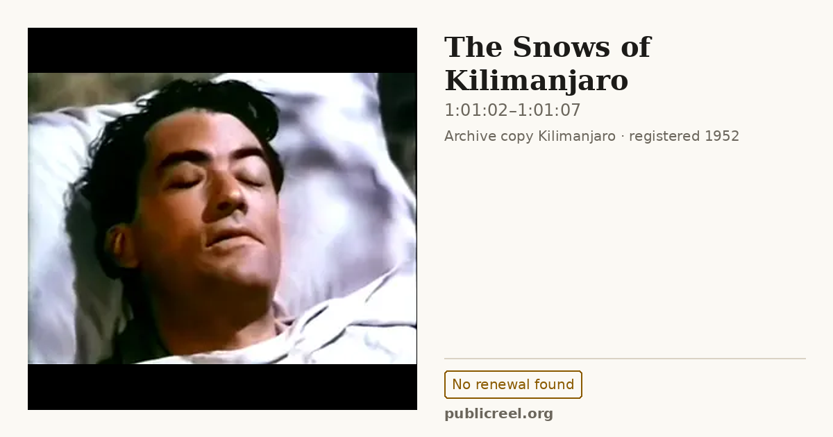 Frame from THE SNOWS OF KILIMANJARO (1952) at 1:01:02; US record: No renewal found