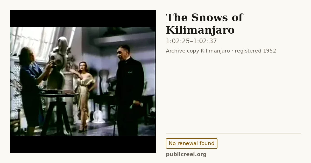 Frame from THE SNOWS OF KILIMANJARO (1952) at 1:02:25; US record: No renewal found