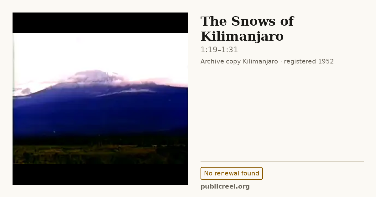 Frame from THE SNOWS OF KILIMANJARO (1952) at 1:19; US record: No renewal found