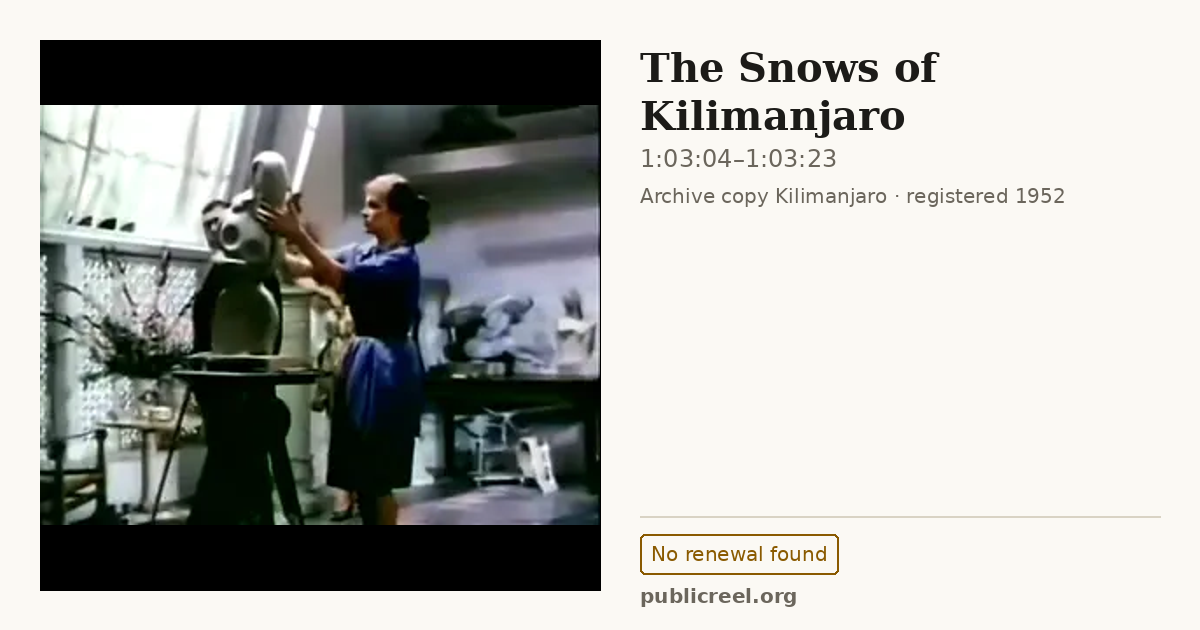 Frame from THE SNOWS OF KILIMANJARO (1952) at 1:03:04; US record: No renewal found