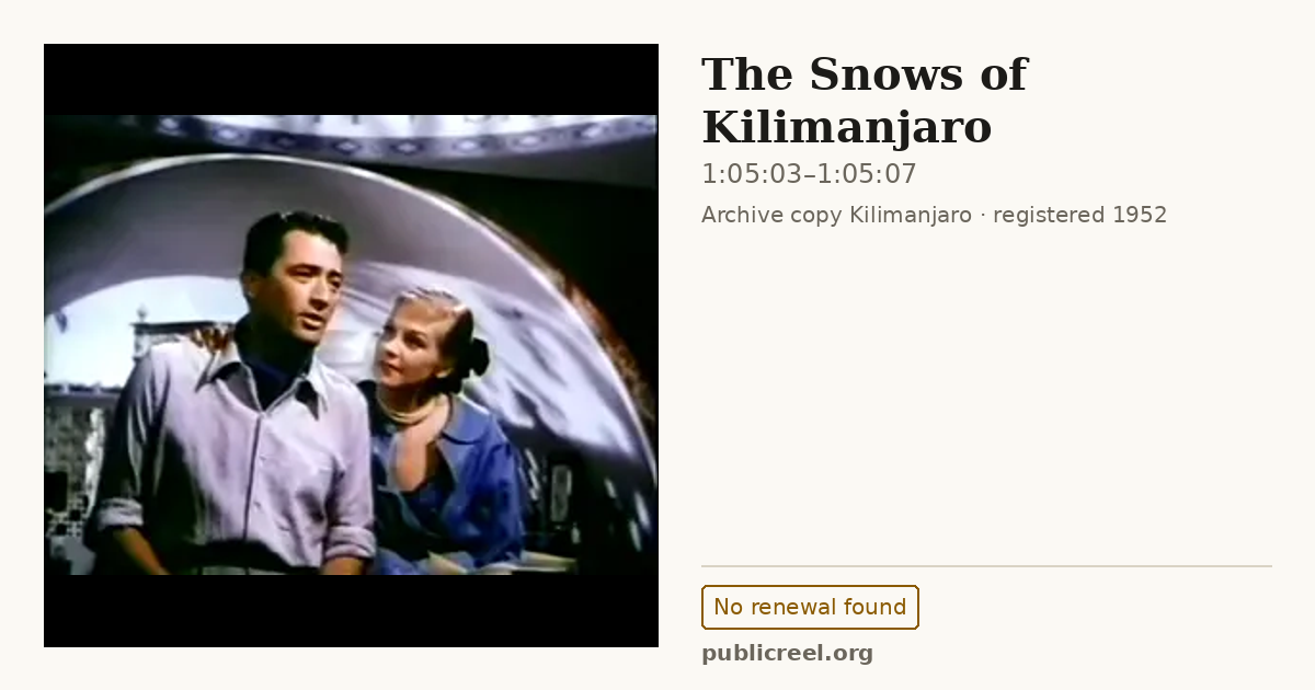 Frame from THE SNOWS OF KILIMANJARO (1952) at 1:05:03; US record: No renewal found