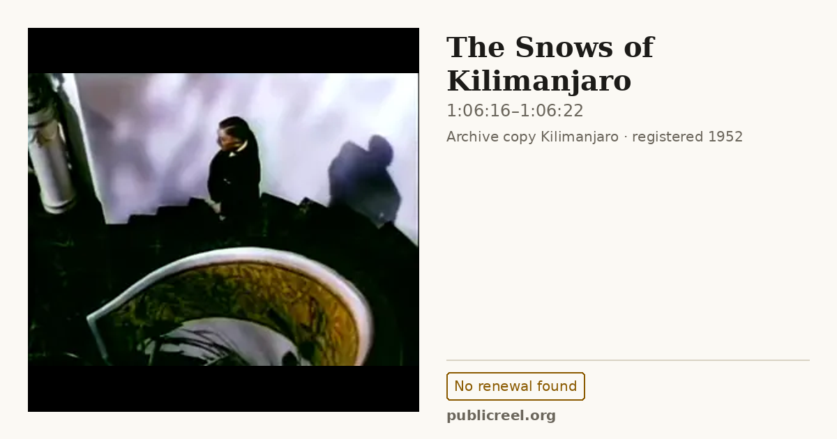 Frame from THE SNOWS OF KILIMANJARO (1952) at 1:06:16; US record: No renewal found