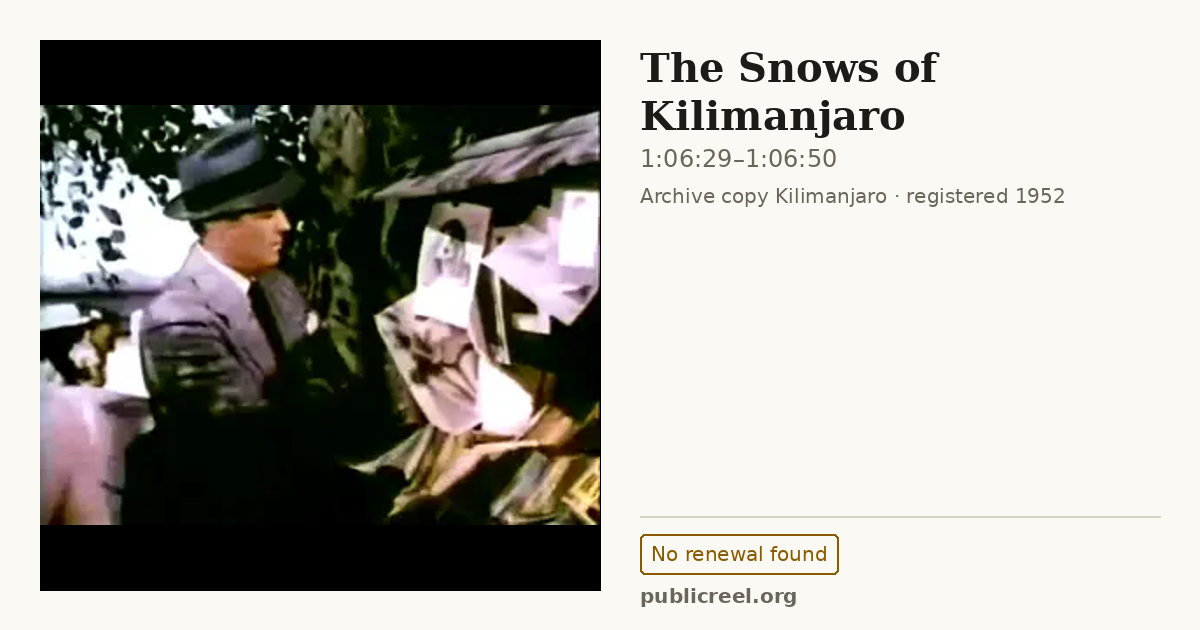 Frame from THE SNOWS OF KILIMANJARO (1952) at 1:06:29; US record: No renewal found