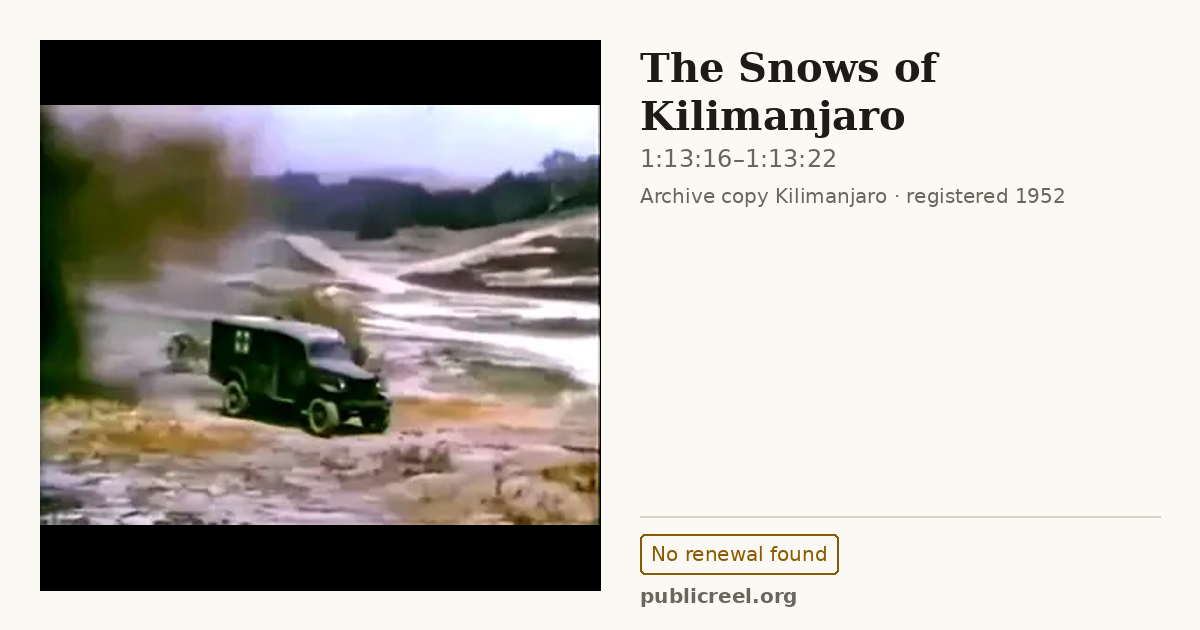 Frame from THE SNOWS OF KILIMANJARO (1952) at 1:13:16; US record: No renewal found