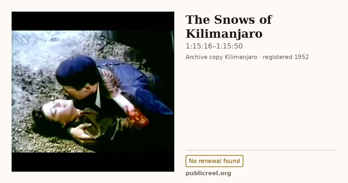 Frame from THE SNOWS OF KILIMANJARO (1952) at 1:15:16; US record: No renewal found