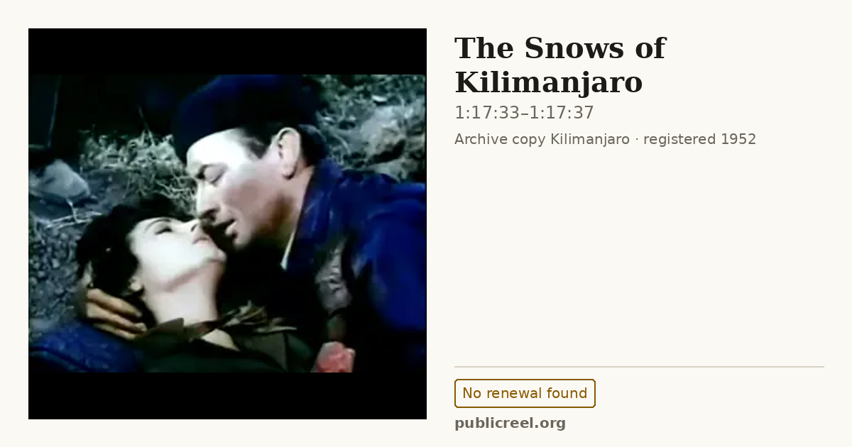 Frame from THE SNOWS OF KILIMANJARO (1952) at 1:17:33; US record: No renewal found