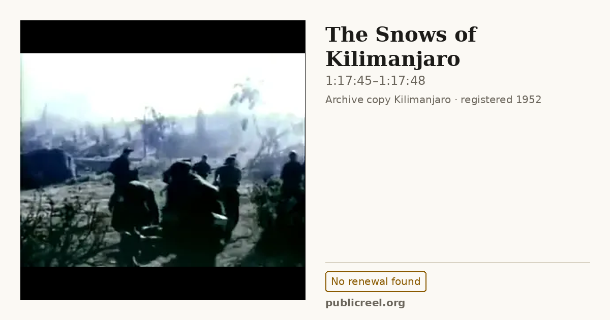Frame from THE SNOWS OF KILIMANJARO (1952) at 1:17:45; US record: No renewal found