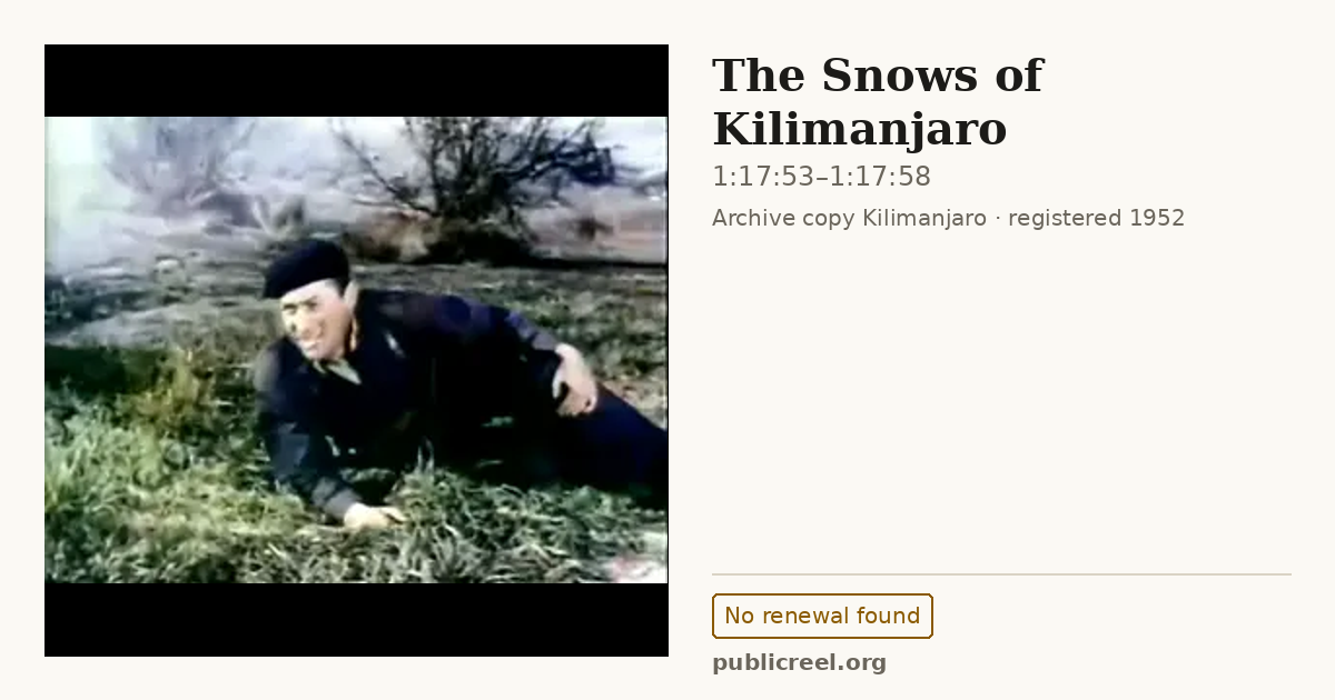 Frame from THE SNOWS OF KILIMANJARO (1952) at 1:17:53; US record: No renewal found