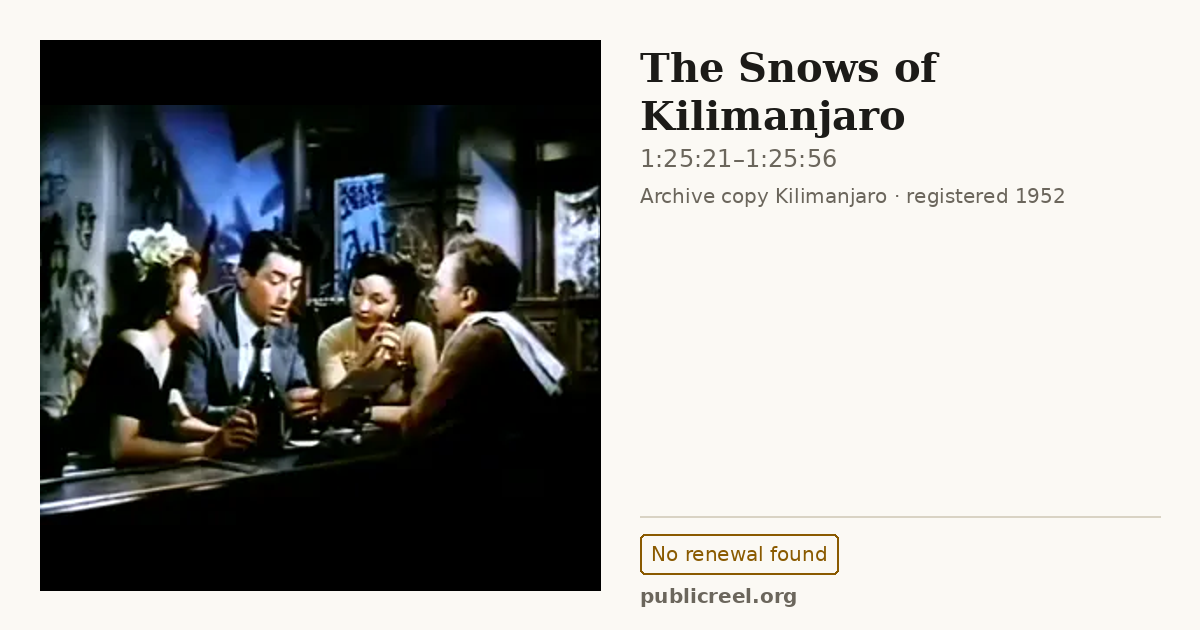 Frame from THE SNOWS OF KILIMANJARO (1952) at 1:25:21; US record: No renewal found