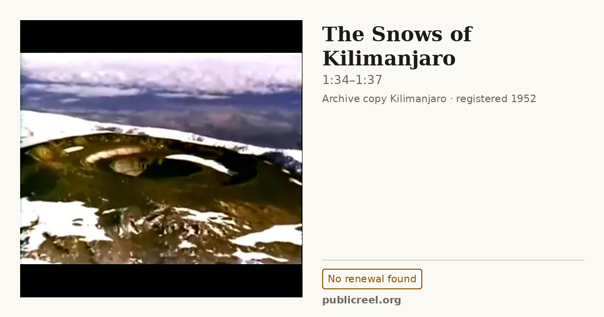 Frame from THE SNOWS OF KILIMANJARO (1952) at 1:34; US record: No renewal found