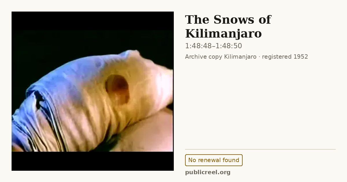 Frame from THE SNOWS OF KILIMANJARO (1952) at 1:48:48; US record: No renewal found