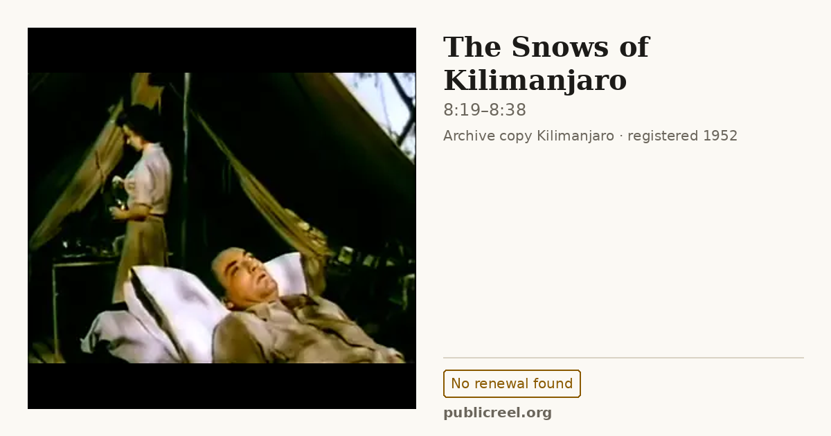Frame from THE SNOWS OF KILIMANJARO (1952) at 8:19; US record: No renewal found
