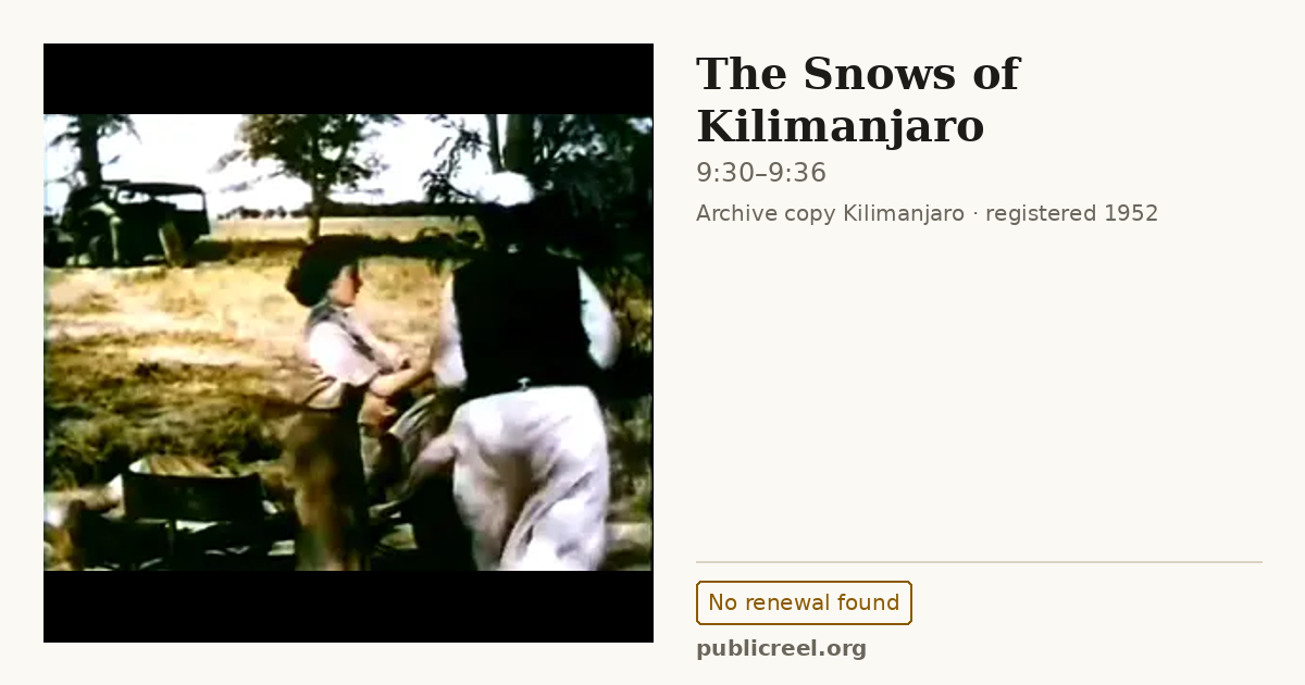 Frame from THE SNOWS OF KILIMANJARO (1952) at 9:30; US record: No renewal found